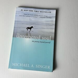 The Untethered Soul: The Journey Beyond Yourself Paperback Michael A. Singer